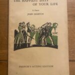 HAPPIEST DAYS OF YOUR LIFE, THE by John Dighton
