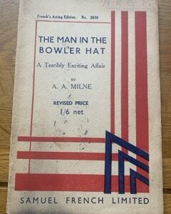 MAN IN THE BOWLER HAT, THE by A A Milne