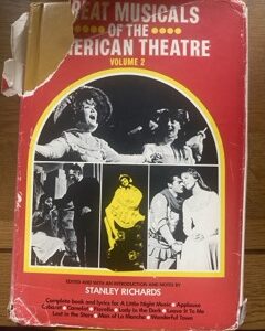 GREAT MUSICALS OF THE AMERICAN THEATRE - VOLUME 2 - edited by Stanley Richards