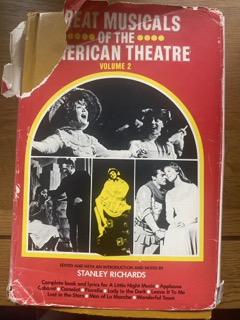 GREAT MUSICALS OF THE AMERICAN THEATRE - VOLUME 2 - edited by Stanley Richards