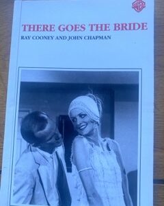 THERE GOES THE BRIDE by Ray Cooney & John Chapman