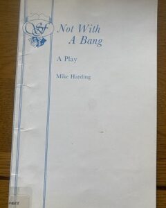 NOT WITH A BANG by Mike Harding
