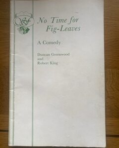 NO TIME FOR FIG LEAVES by Duncan Greenwood and Robert King