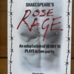 ROSE RAGE; Shakespeare's HENRY VI PLAYS, adapted by Edward Hall & Roger Warren