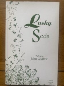 LUCKY SODS by John Godber