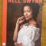 NELL GWYNN by Jessica Swale