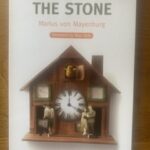 STONE, THE by Marius von Mayenburg, translated by Maja Zade