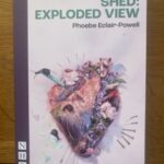 SHED: EXPLODED VIEW by Phoebe Eclair-Powell