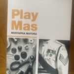 PLAY MAS by Mustapha Matura