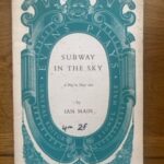 SUBWAY IN THE SKY by Ian Main