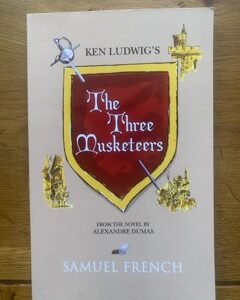 THREE MUSKETEERS, THE by Alexandre Dumas, adapted by Ken Ludwig