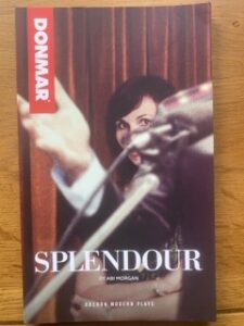 SPLENDOUR by Abi Morgan
