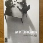 INTERROGATION, AN by Jamie Armitage