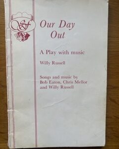 OUR DAY OUT by Willy Russell