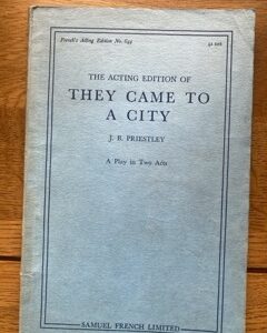 THEY CAME TO A CITY by J B Priestley