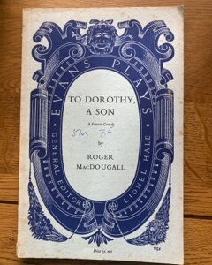 TO DOROTHY, A SON by Roger MacDougall