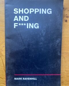 SHOPPING AND F***ING by Mark Ravenhill