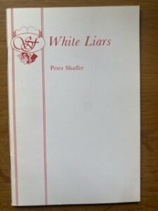 WHITE LIARS by Peter Shaffer
